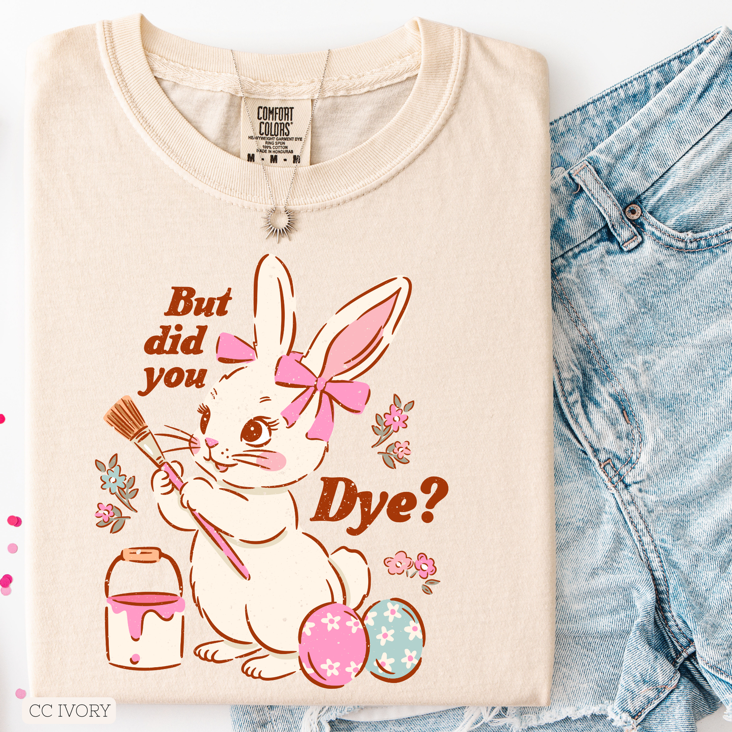 But Did You Dye (Copy)