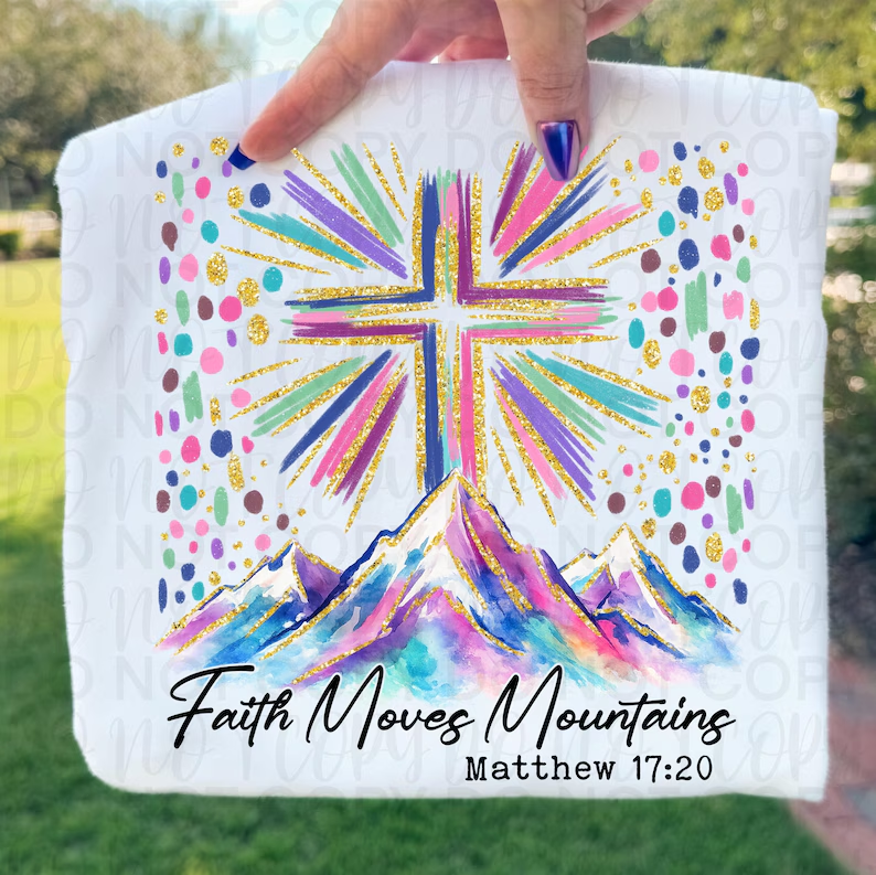 Faith Moves Mountains