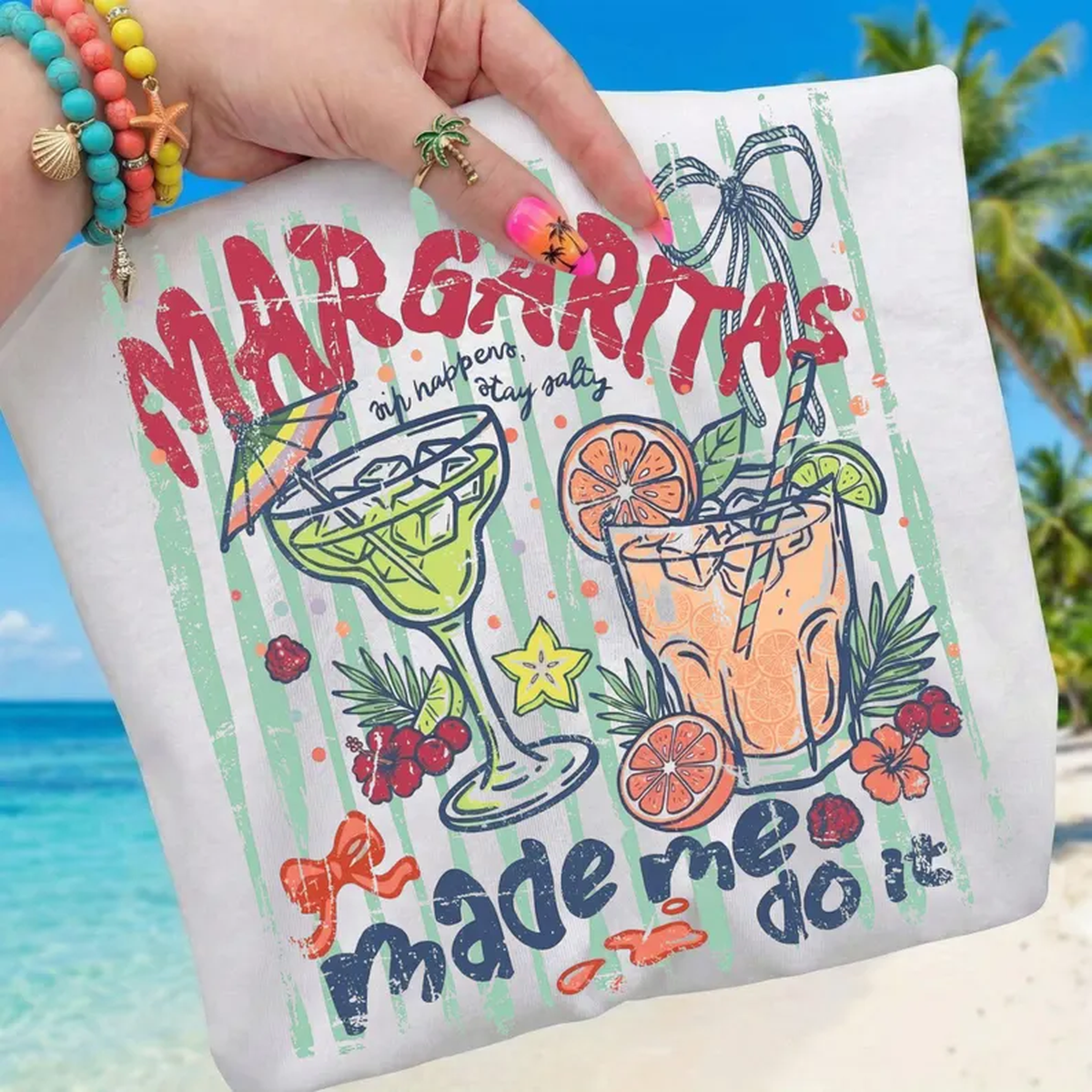 Margaritas Made Me Do It