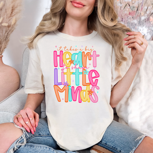 It Takes  A Big Heart To Shape Little Minds