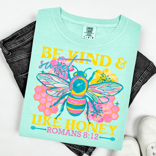 Be Kind and Sweet Like Honey