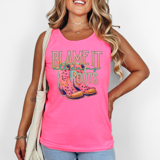 Blame It All On My Roots