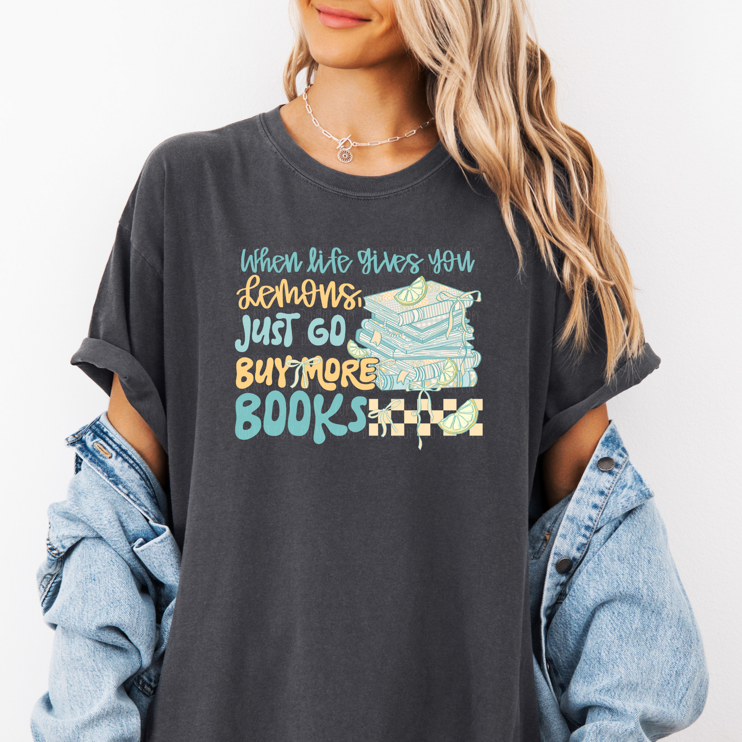 When Life Gives You Lemons Buy More Books