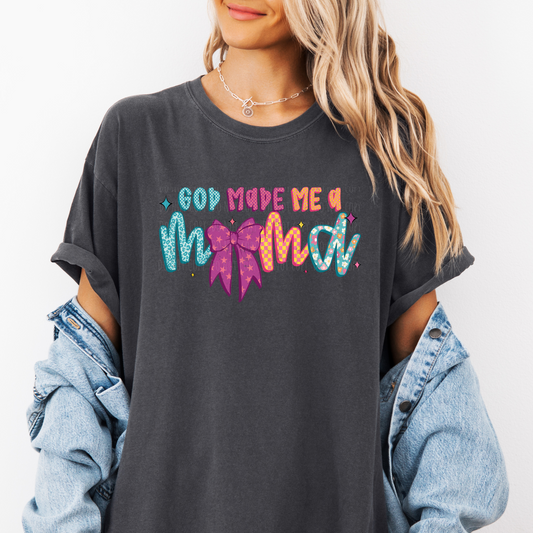 God Made Me A Mama
