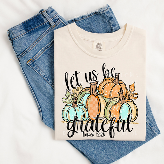 Let Us Be Grateful Stacked Pumpkins