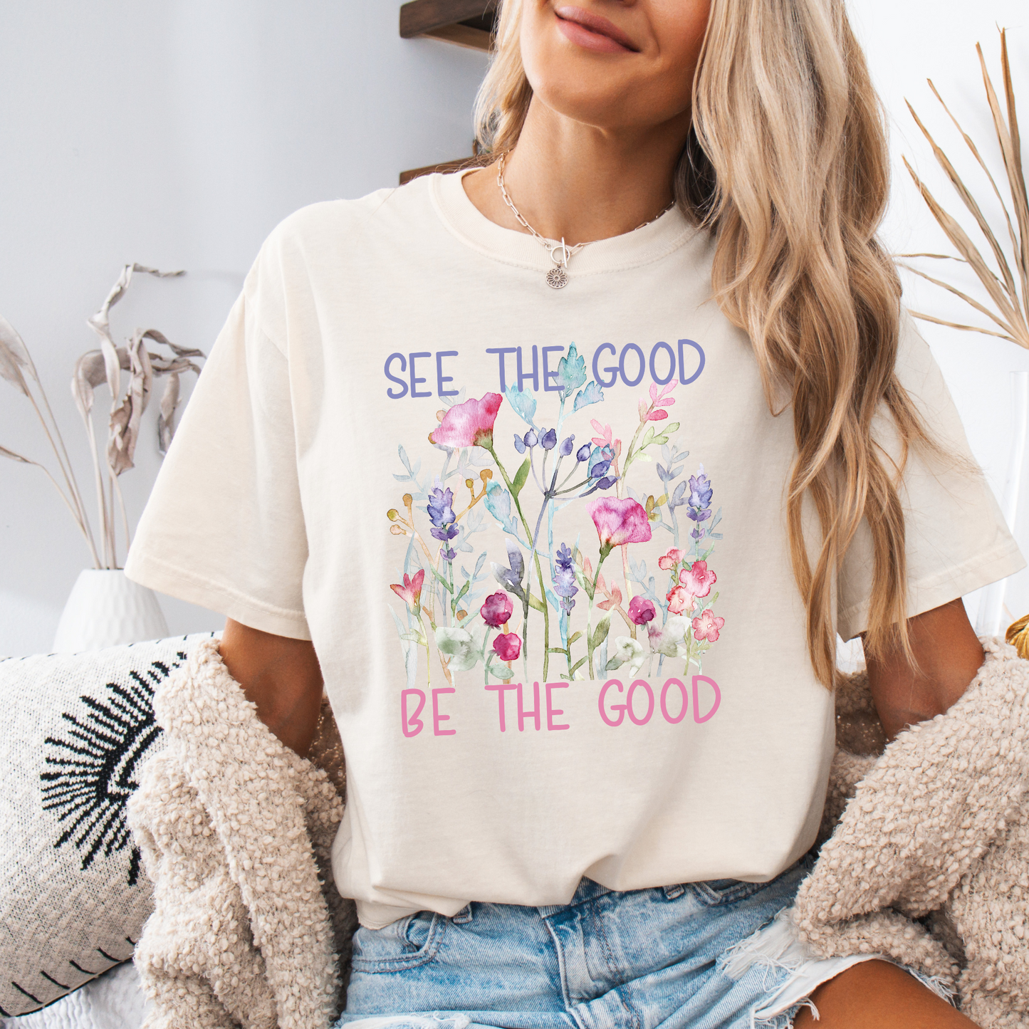 See The Good Be The Good