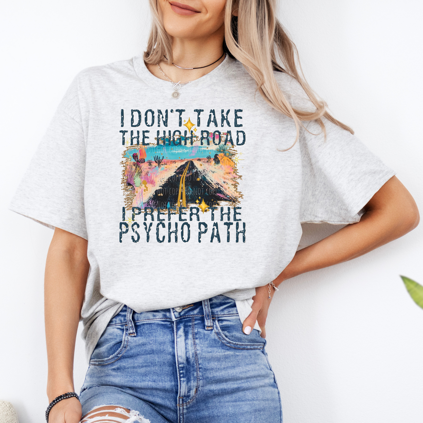 I Don't Take The High Road