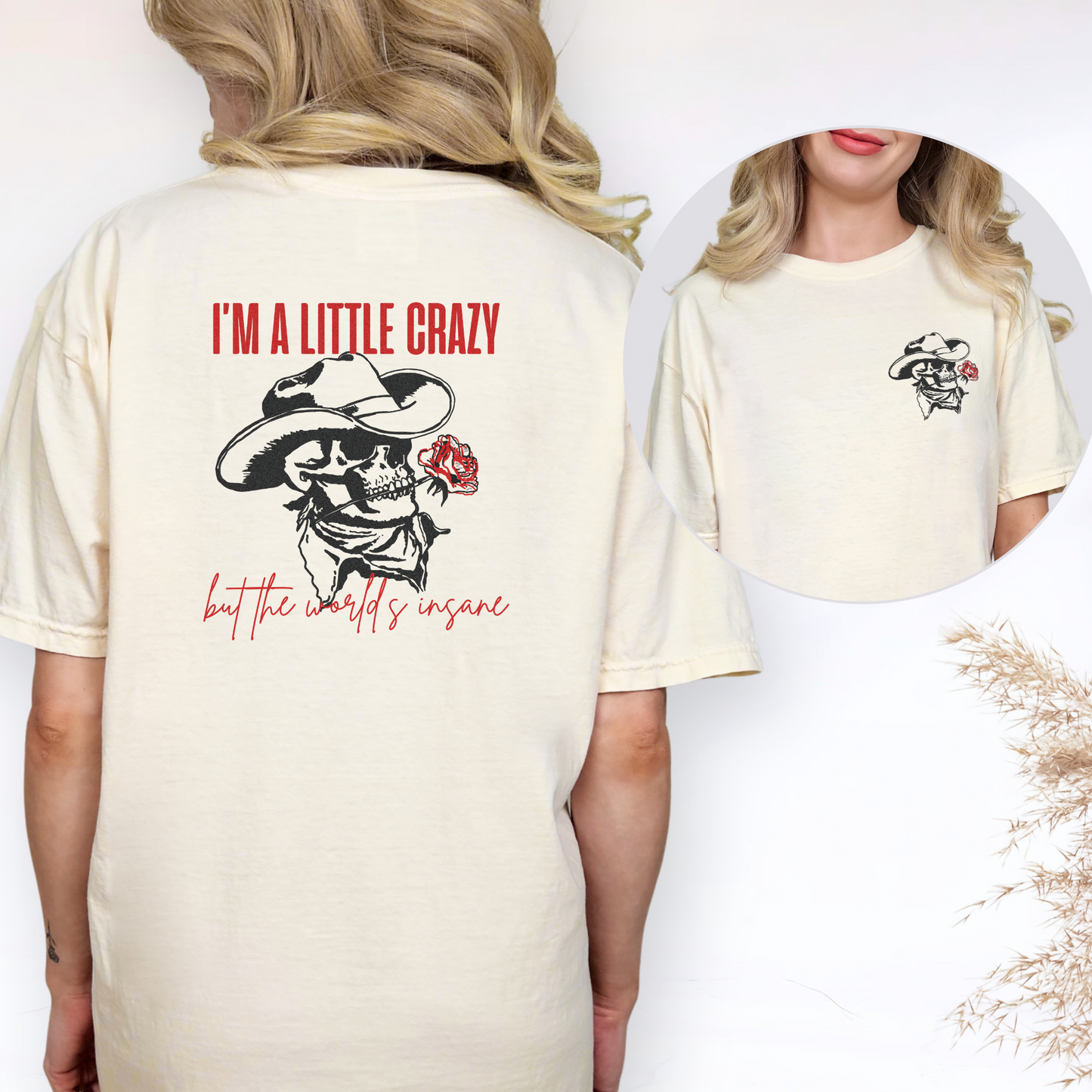 I'm A Litte Crazy Front and Back