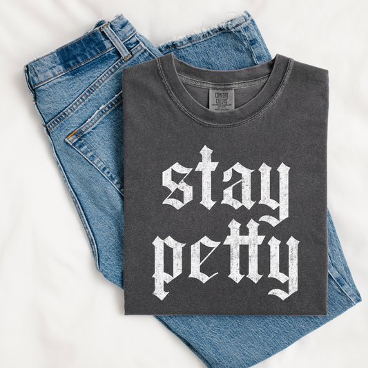 Stay Petty