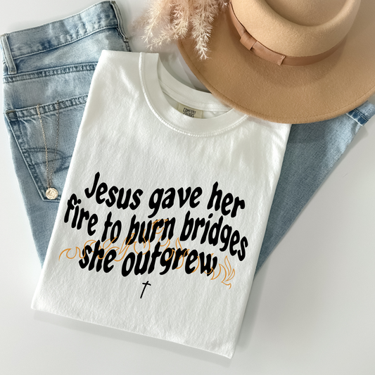 Jeus Gave Her Fire To Burn Bridges (black)