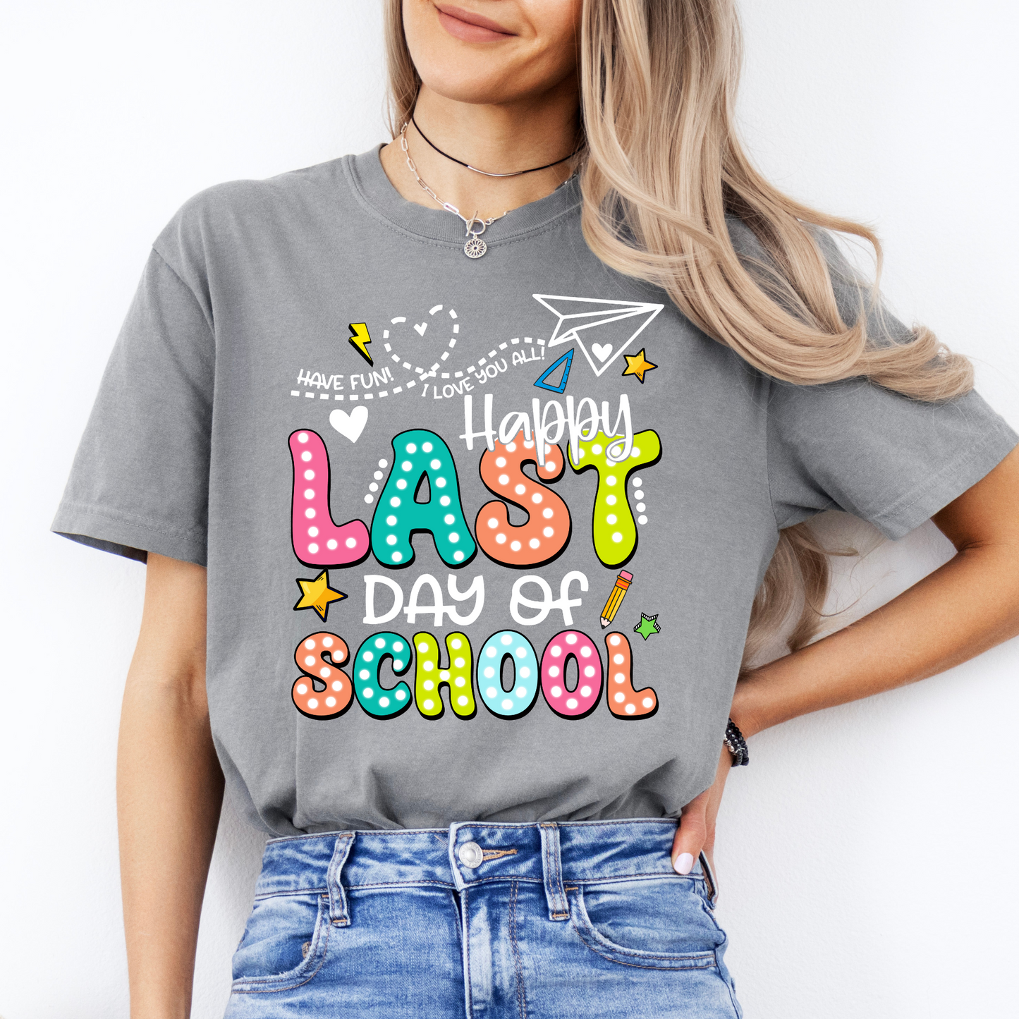 Happy Last Day Of School (white)