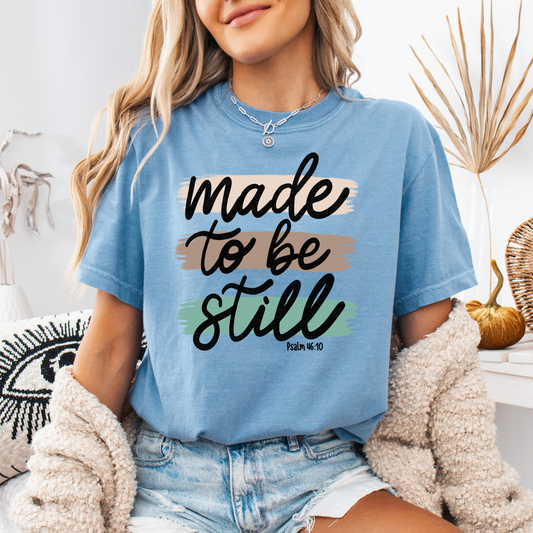 Made To Be Still