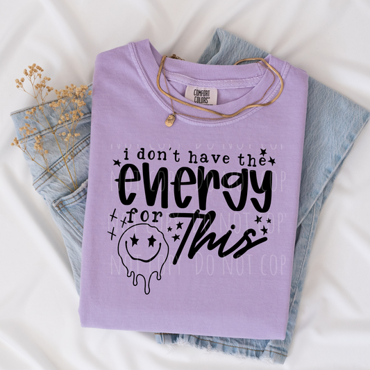 I Don't Have The Energy For This