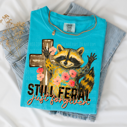 Still Feral But Forgiven