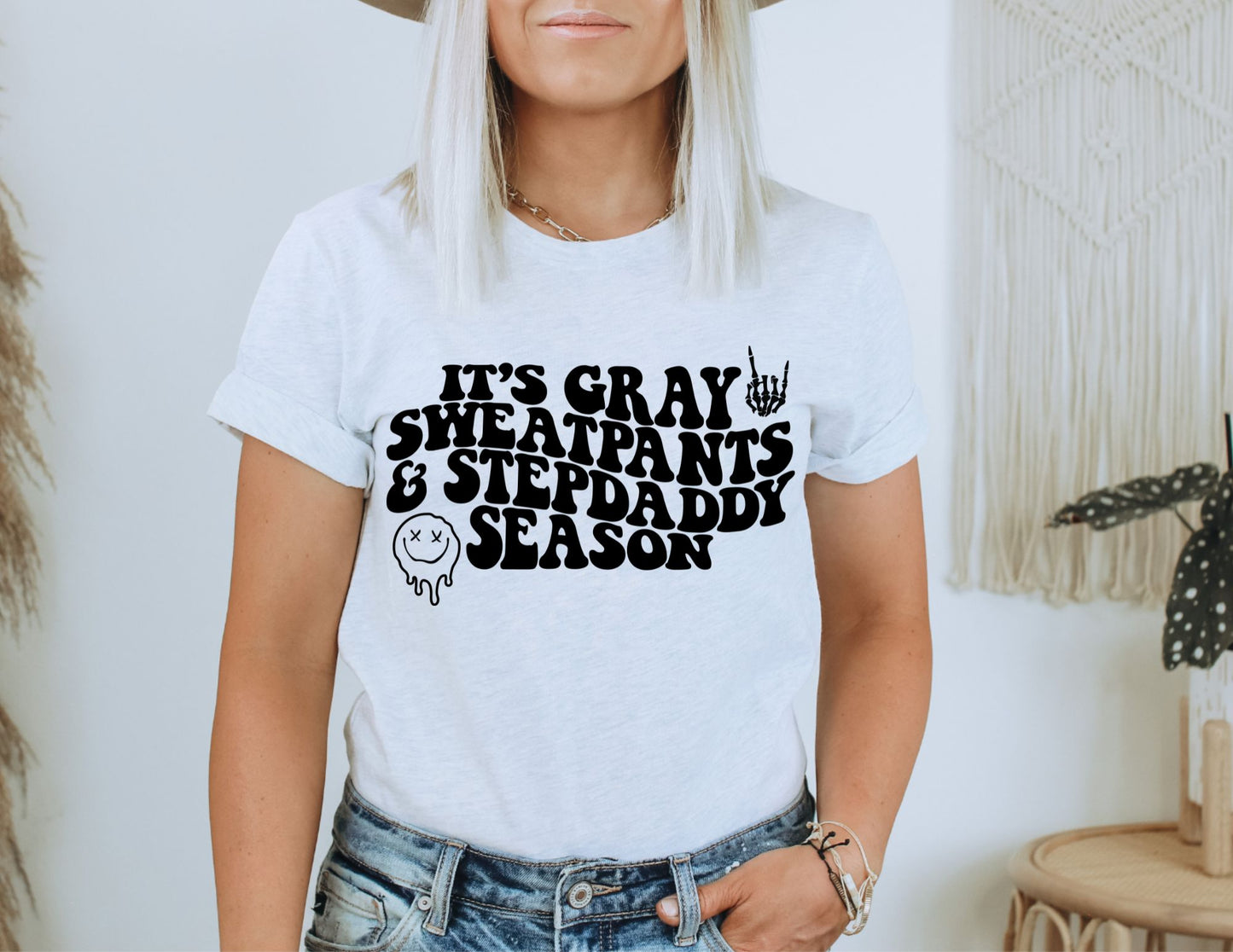 Grey Sweatpants and Stepdaddy Season