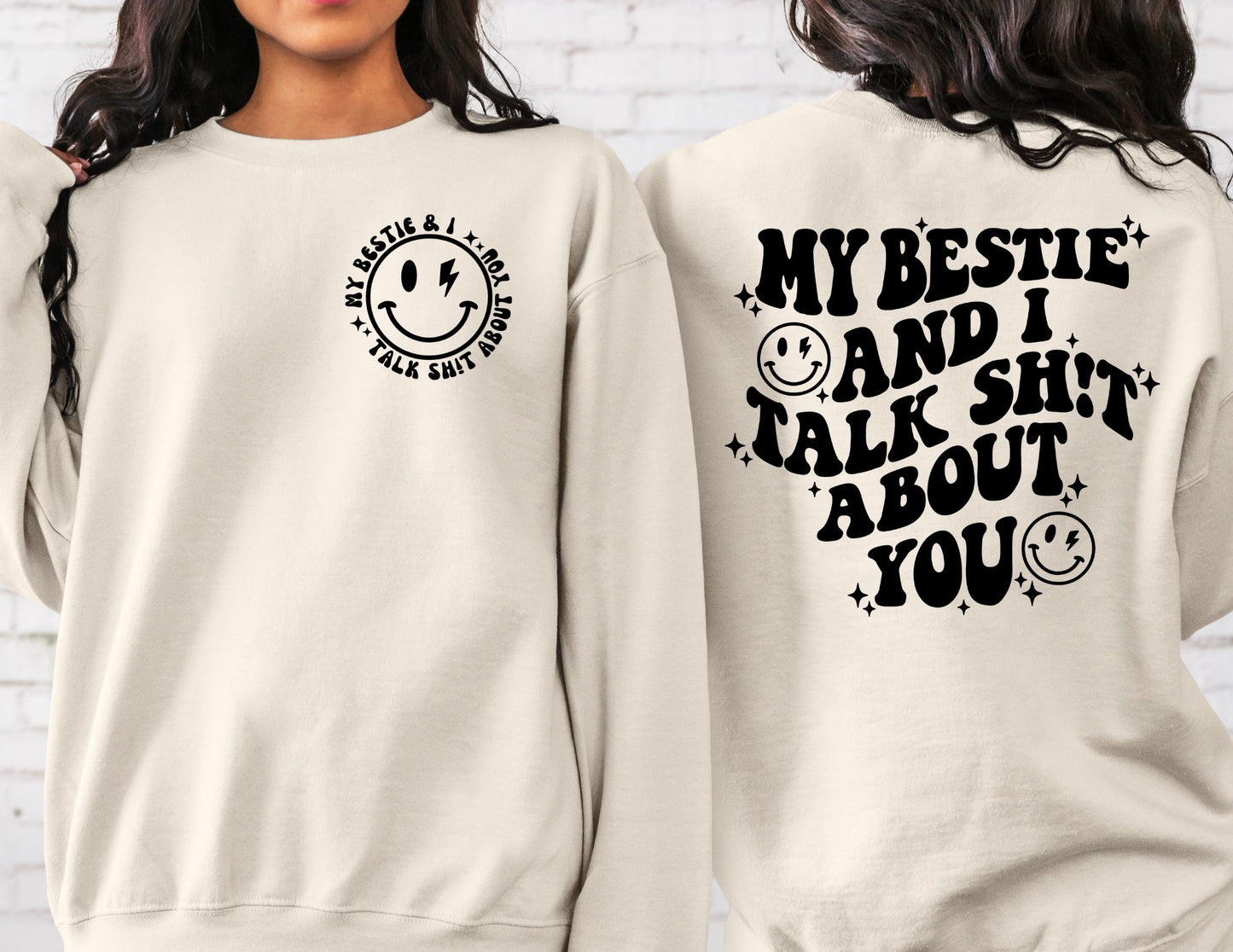 My Bestie and I Talk Shit About You