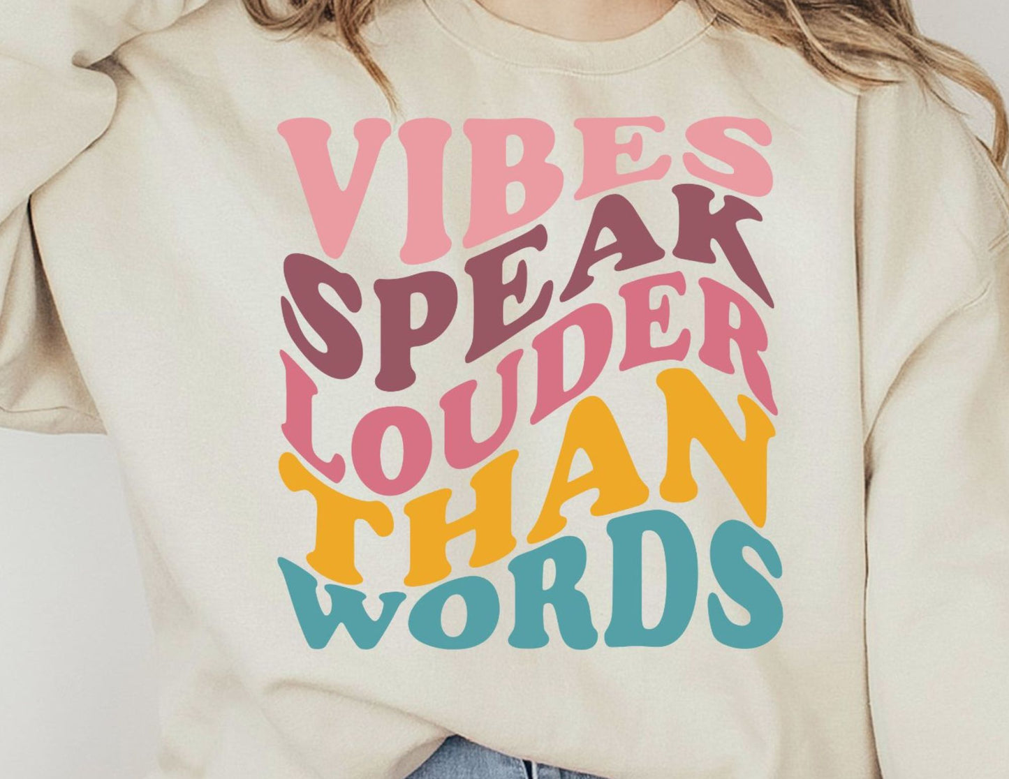 Vibes Speak Louder Than Words DTF Transfer