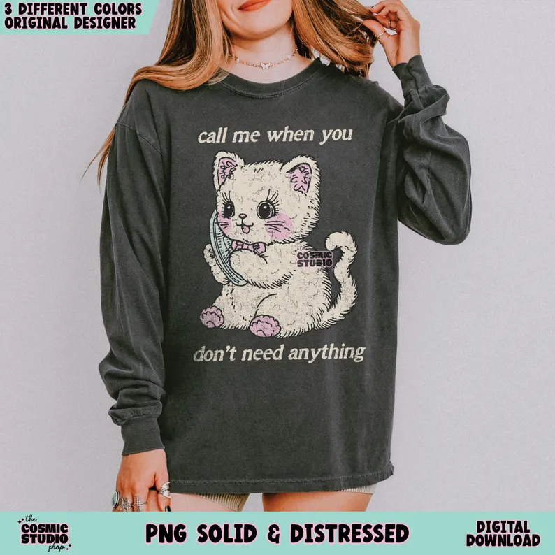 Call Me When You Don't Need Anything