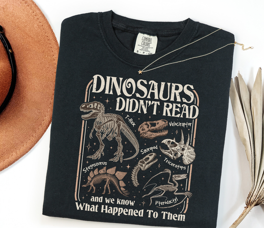Dinosaurs Didn't Read