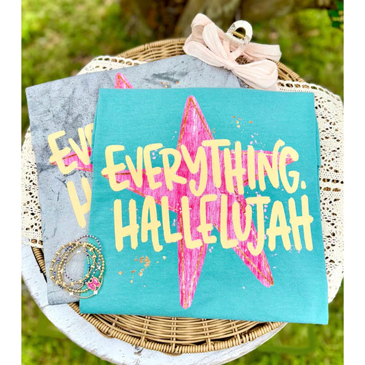 Everything, Hallelujah