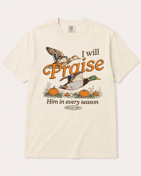 I Will Praise Him Duck Hunting