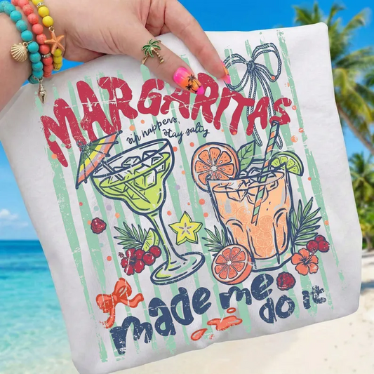Margaritas Made Me Do It