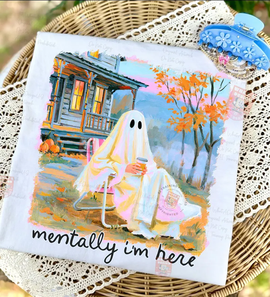 Mentally I'm Here