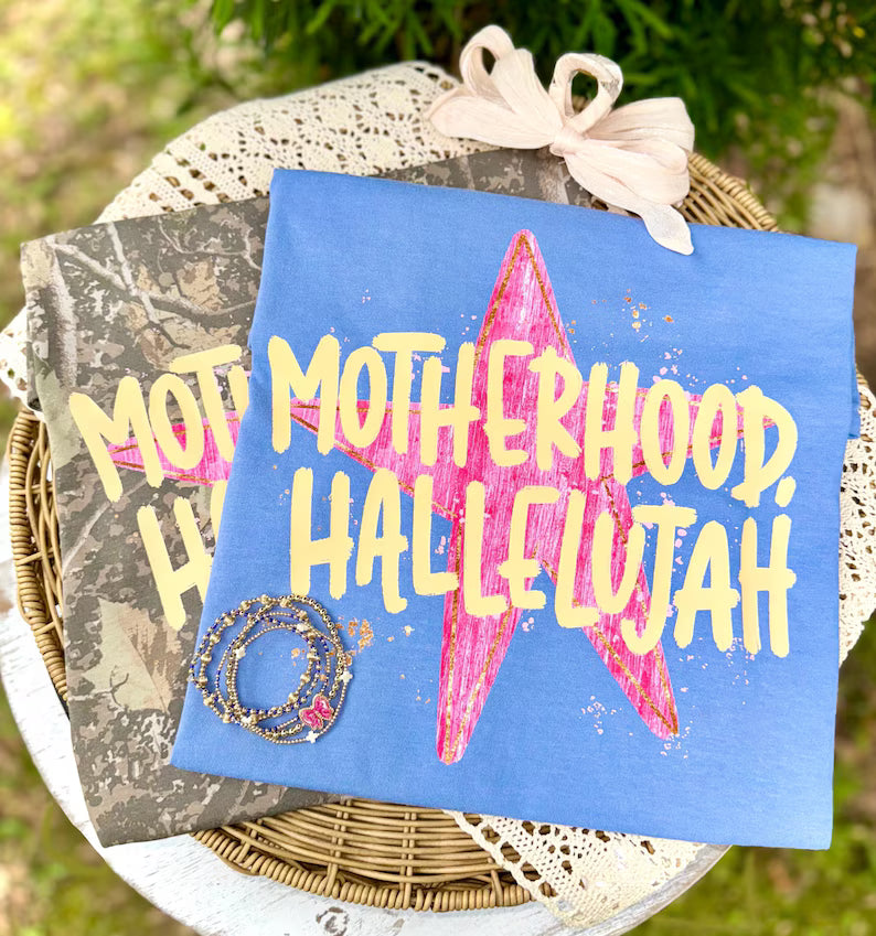 Motherhood, Halleujah
