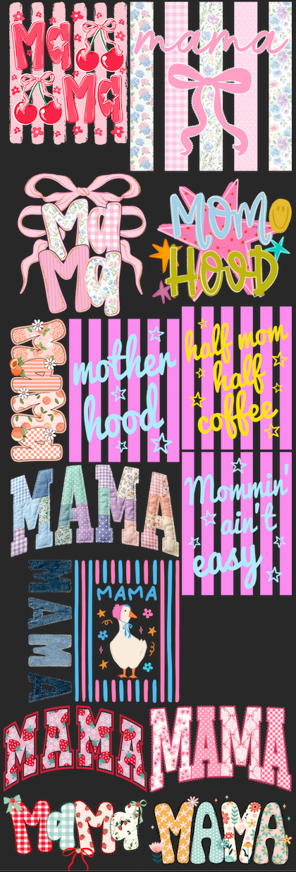 Mama Premade Gang Sheet 72"