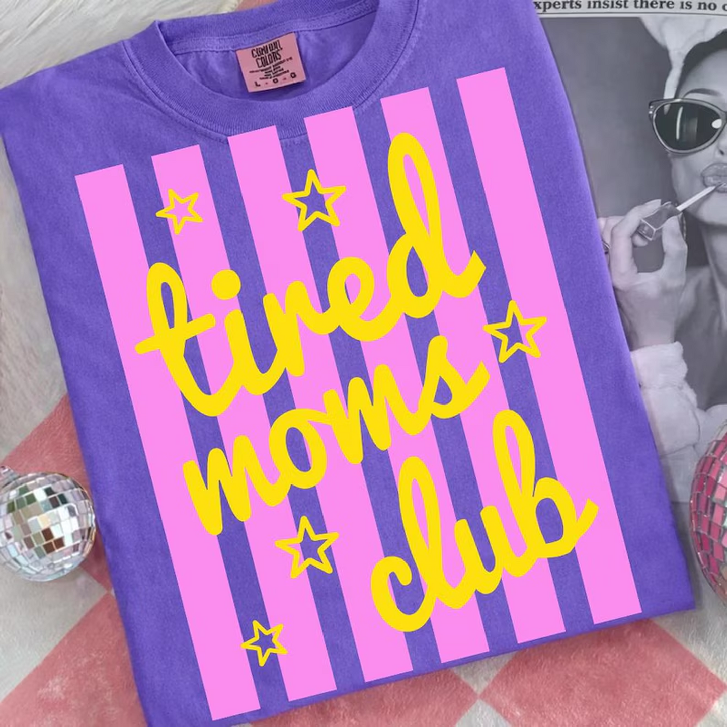 Tired Moms Club