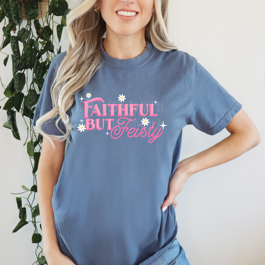 Faithful But Fiesty