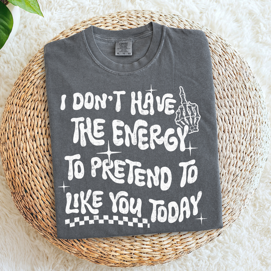I Don't Have The Energy To Pretend