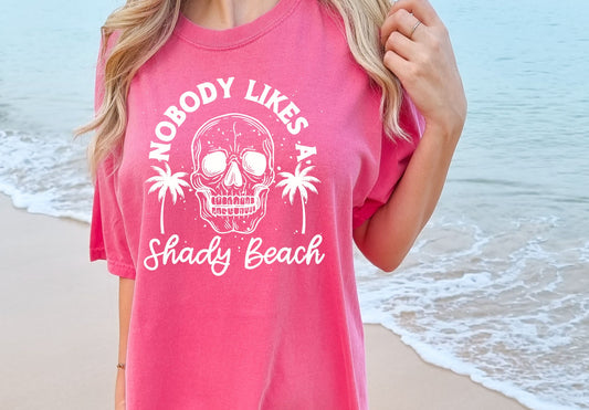 Nobody Likes A Shady Beach (white)