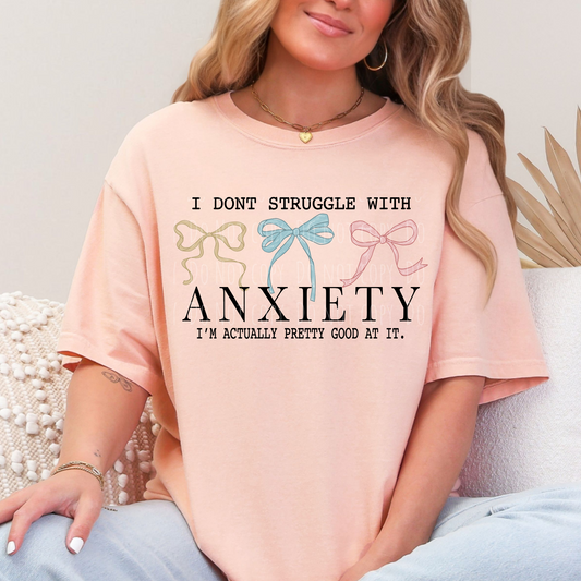 I Don't Struggle With Anxiety