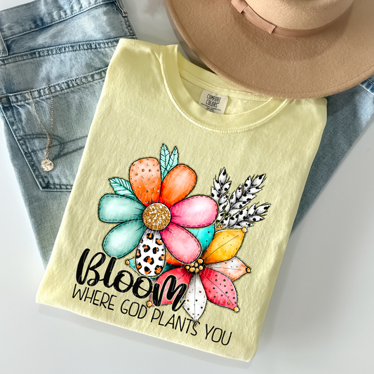 Bloom Where God Plants You