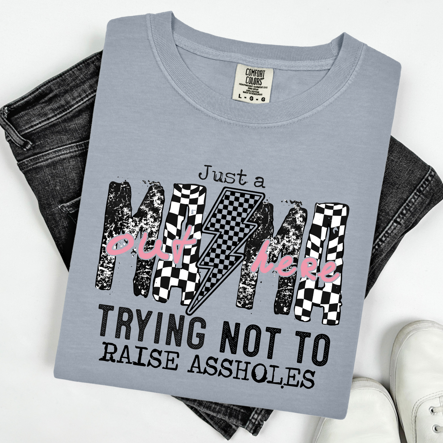 Mama Trying Not To Raise A**holes