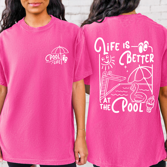 Life Is Better At The Pool (white)