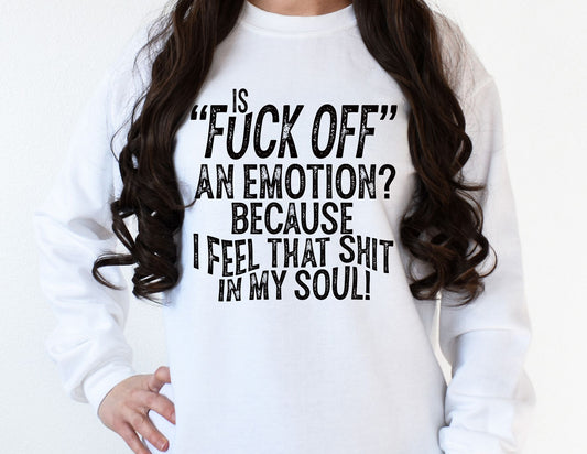 Is Fuck Off An Emotion