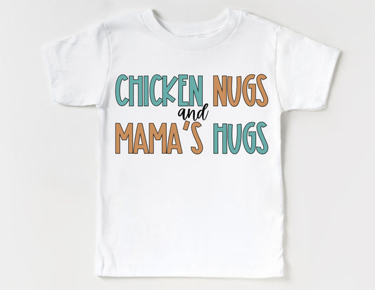 Chicken Nugs & Mama Hugs