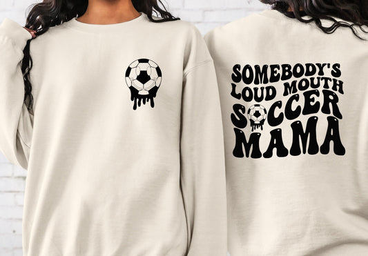 Loud Mouth Soccer Mama  BACK ONLY