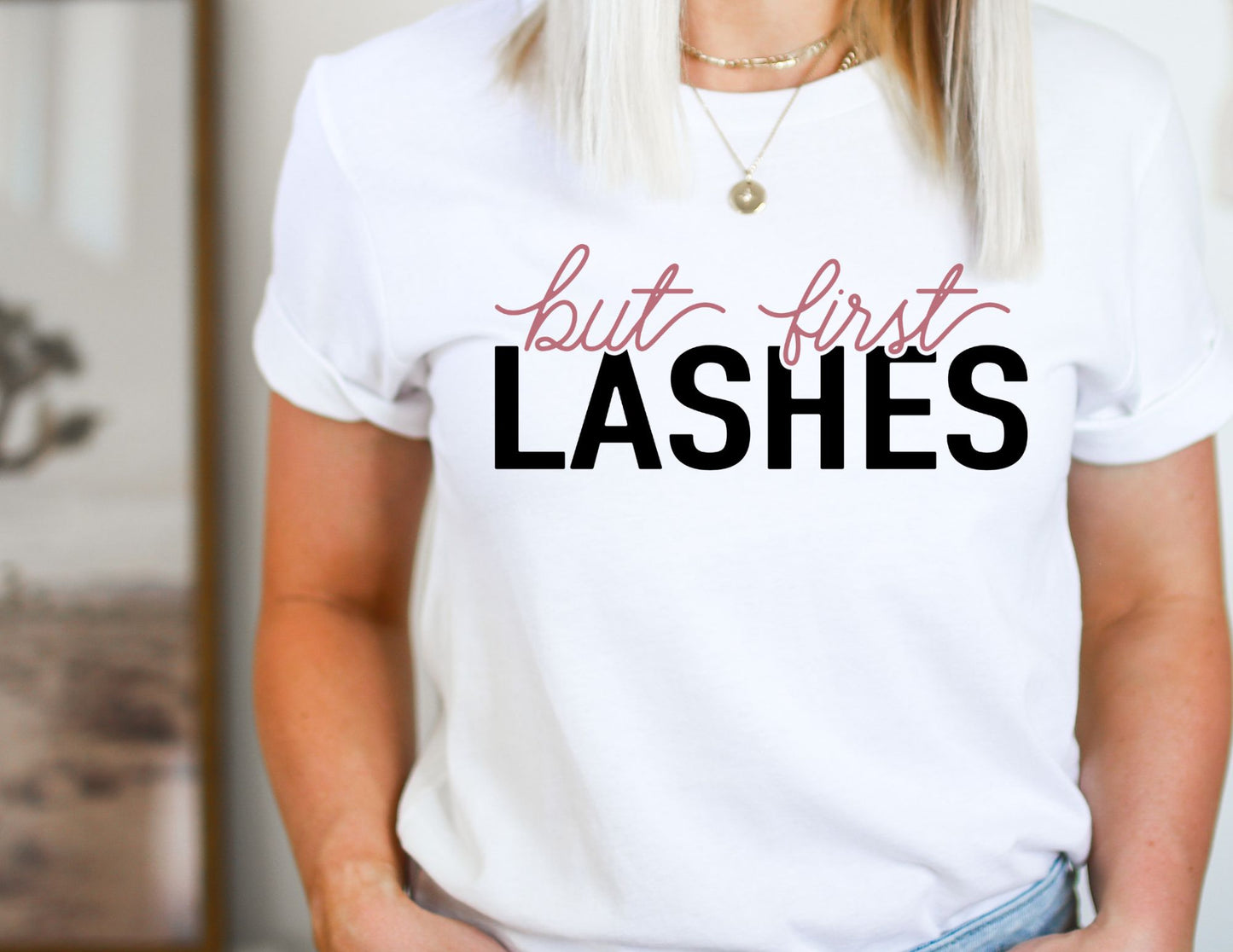 But First Lashes