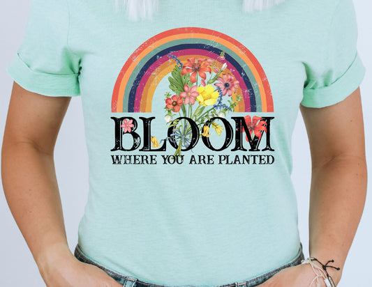 Bloom Where you are planted DTF Transfer