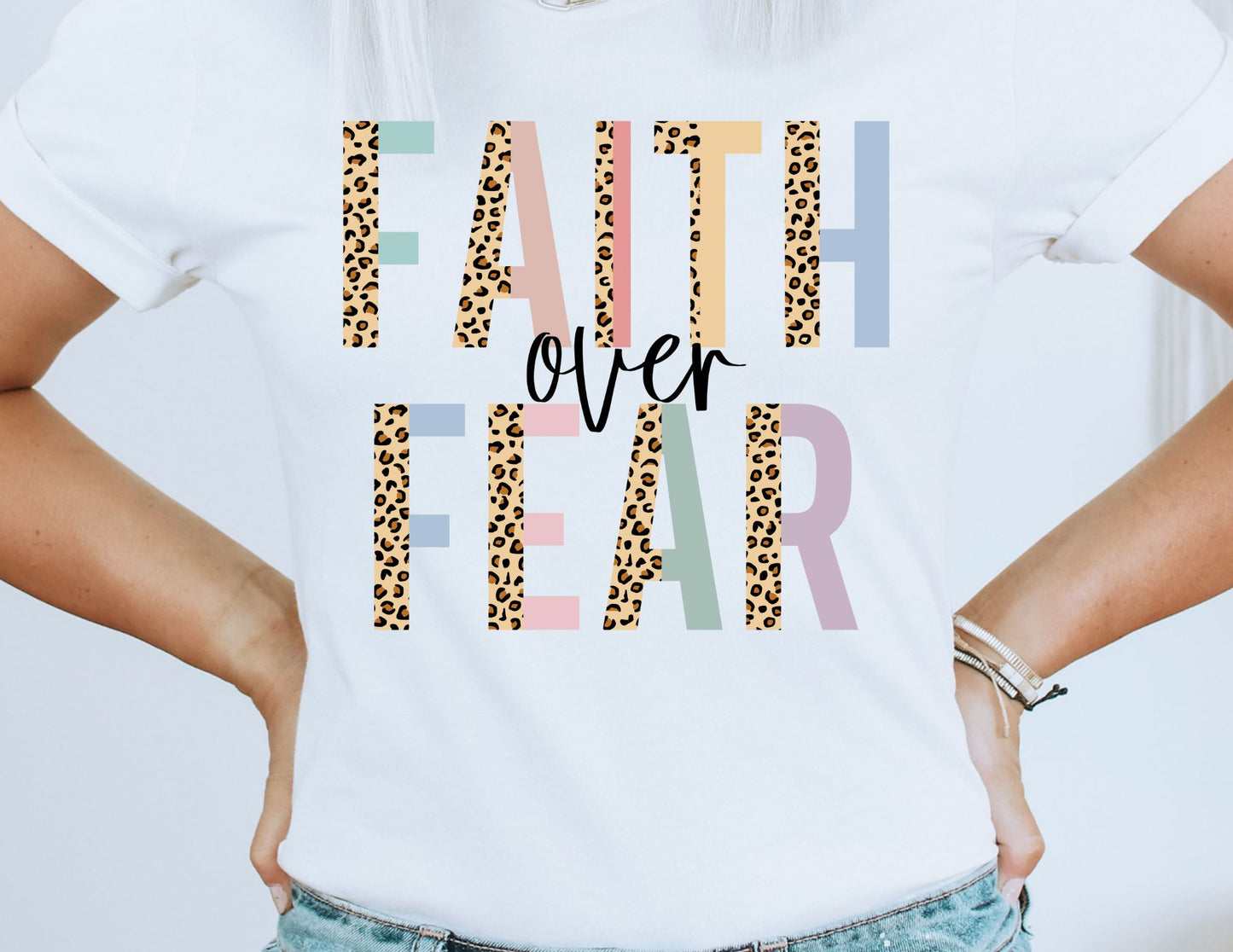 Faith Over Fear- Cheetah DTF Transfer