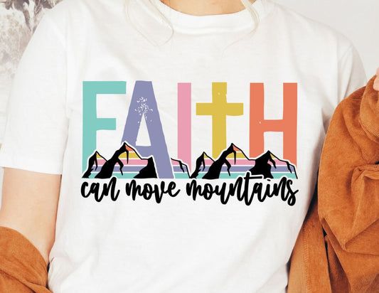 Faith Can Move Mountains Colorful DTF Transfer